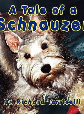 【预售】A Tale of a Schnauzer