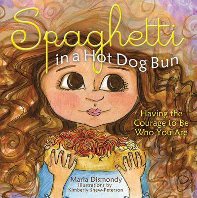【预售】Spaghetti in a Hot Dog Bun: Having the Courage to Be
