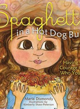 【预售】Spaghetti in a Hot Dog Bun: Having the Courage to Be