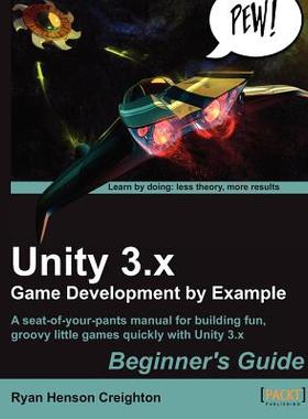 【预售】Unity 3.X Game Development by Example Beginner's