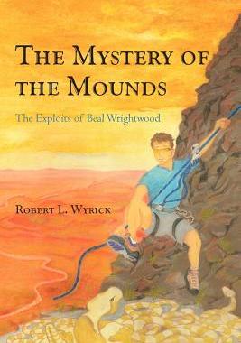【预售】The Mystery of the Mounds: The Exploits of Beal