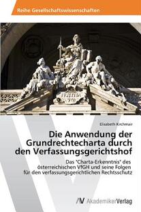【预售】Die Anwendung Der Grundrechtecharta Durch Den