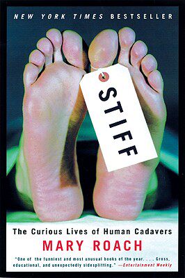 【预售】Stiff: The Curious Lives of Human Cadavers