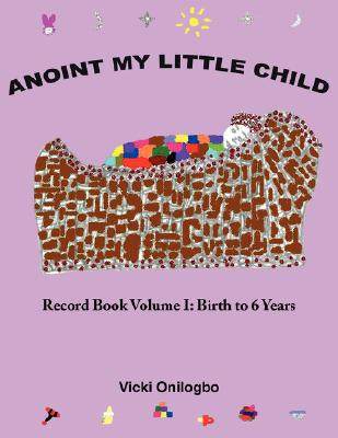 【预售】anoint my little child: record book volume i: birth