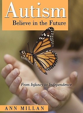 【预售】Autism-Believe in the Future: From Infancy to