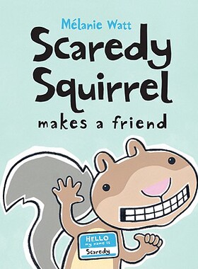 【预售】Scaredy Squirrel Makes a Friend Mélanie Watt