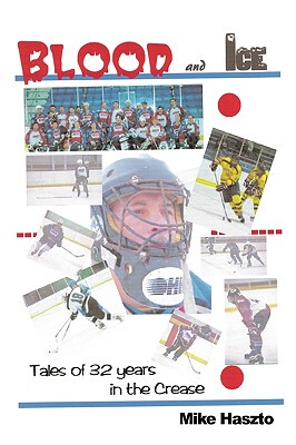 【预售】Blood & Ice: Tales of 32 Years in the Crease