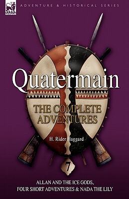 【预售】Quatermain: The Complete Adventures: 7-Allan and the