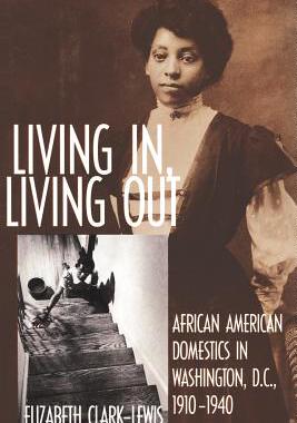 【预售】Living In, Living Out: African American Domestics in