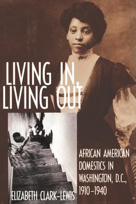 【预售】Living In, Living Out: African American Domestics in
