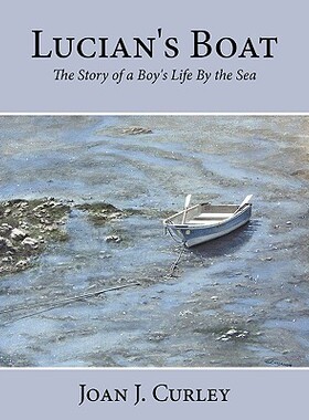 【预售】Lucian's Boat: The Story of a Boy's Life by the Sea