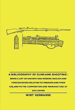 【预售】A   Bibliography of Guns and Shooting: Being a List