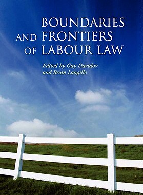 【预售】Boundaries and Frontiers of Labour Law: Goals and