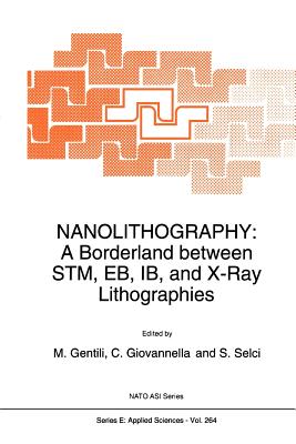 【预售】Nanolithography: A Borderland Between STM, Eb, Ib 书籍/杂志/报纸 原版其它 原图主图