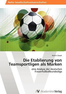 【预售】Die Etablierung Von Teamsportligen ALS Marken