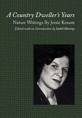 【预售】A Country Dweller's Years: Nature Writings by Jessie