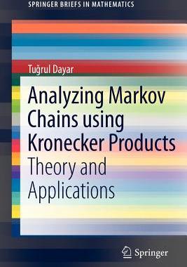【预售】Analyzing Markov Chains Using Kronecker Products: