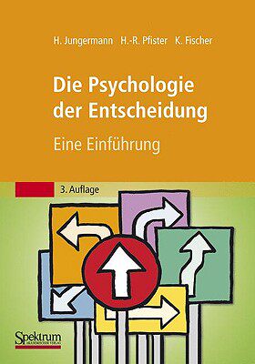 【预售】Die Psychologie der Entscheidung: Eine Einfuhrung