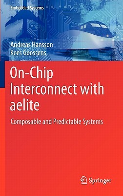 【预售】On-Chip Interconnect with Aelite: Composable and