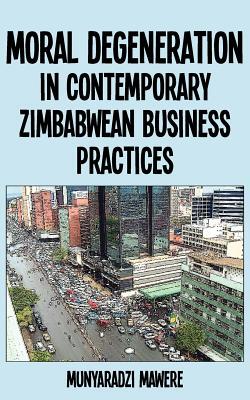 【预售】Moral Degeneration in Contemporary Zimbabwean