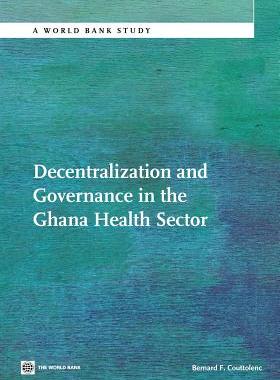 【预售】Decentralization and Governance in the Ghana Health