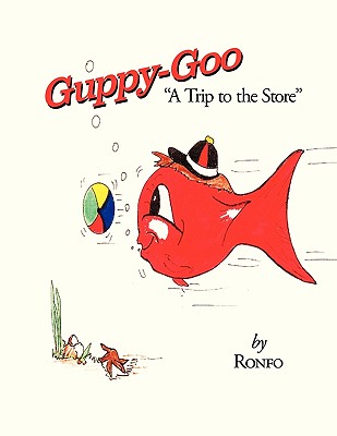 【预售】Guppy Goo: A Trip to the Store