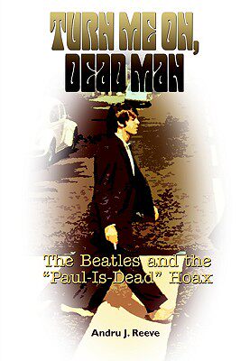 【预售】Turn Me On, Dead Man: The Beatles and the 