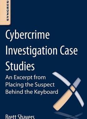 【预售】Cybercrime Investigation Case Studies: An Excerpt