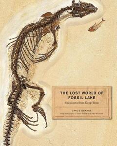 【预售】The Lost World of Fossil Lake: Snapshots from Deep