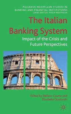 【预售】The Italian Banking System: Impact of the Crisis and