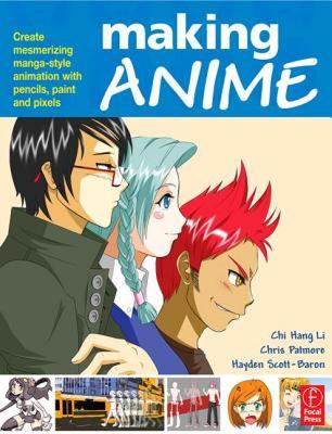【预售】Making Anime: Create Mesmerising Manga-Style