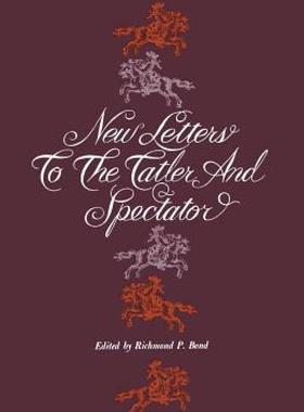 【预售】New Letters to the Tatler and Spectator