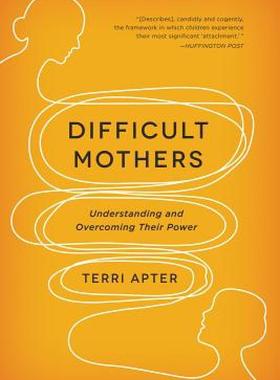【预售】Difficult Mothers: Understanding and Overcoming