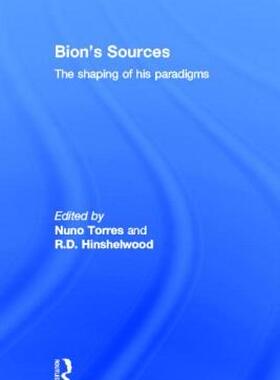 【预售】Bion's Sources: The Shaping of His Paradigms