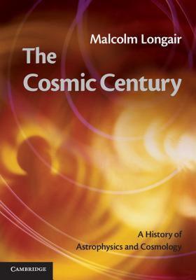 【预售】The Cosmic Century: A History of Astrophysics and