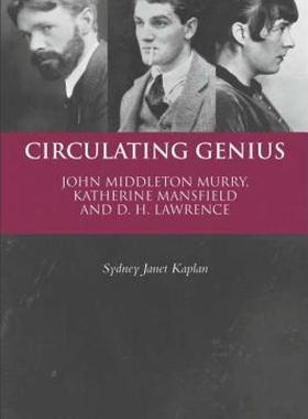 【预售】Circulating Genius: John Middleton Murry, Katherine