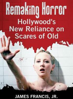 【预售】Remaking Horror: Hollywood's New Reliance on Scares