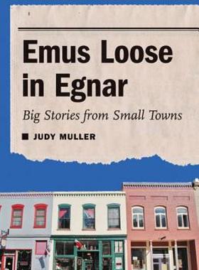【预售】Emus Loose in Egnar: Big Stories from Small Towns