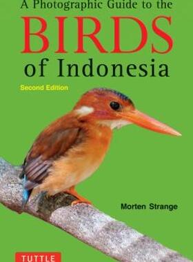 【预售】A Photographic Guide to the Birds of Indonesia