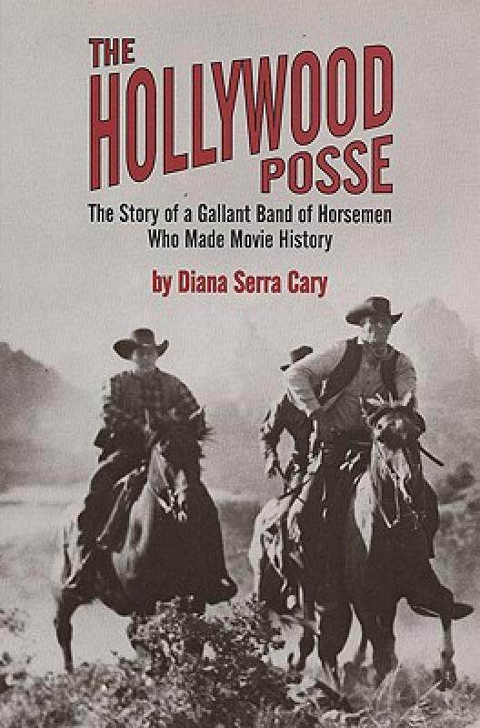 【预售】the hollywood posse: story of a gallant band of