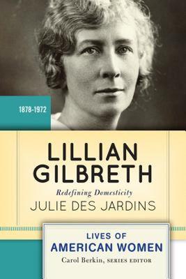 【预售】Lillian Gilbreth: Redefining Domesticity