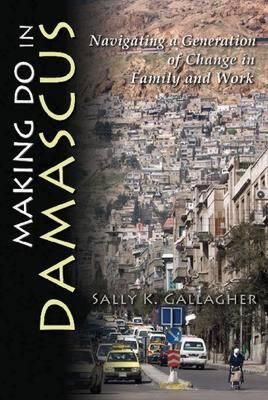 【预售】Making Do in Damascus: Navigating a Generation of