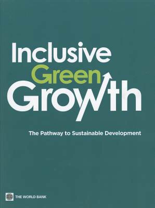 【预售】Inclusive Green Growth: The Pathway to Sustainable