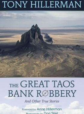 【预售】The Great Taos Bank Robbery and Other True Stories