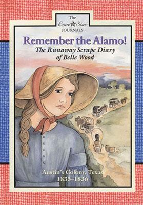【预售】Remember the Alamo!: The Runaway Scrape Diary of