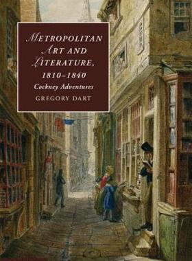 【预售】Metropolitan Art and Literature, 1810 1840: Cockney