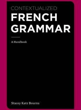 【预售】Contextualized French Grammar: A Handbook