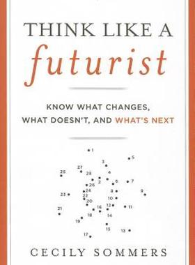 【预售】Think Like a Futurist: Know What Changes, What