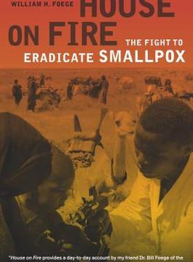 【预售】House on Fire: The Fight to Eradicate Smallpox