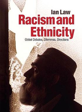 【预售】Racism and Ethnicity: Global Debates, Dilemmas